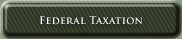 Federal Taxation